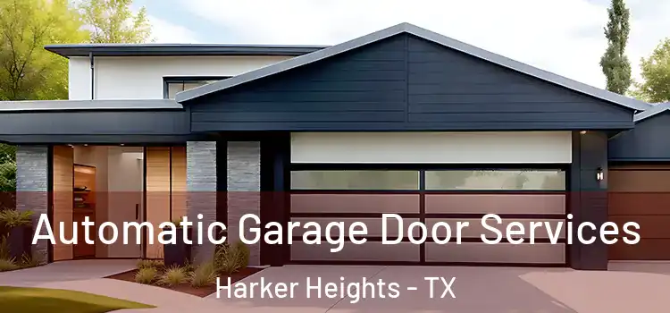  Automatic Garage Door Services Harker Heights - TX