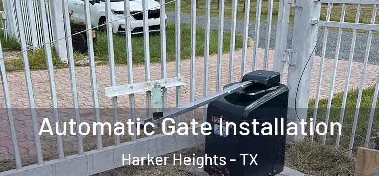  Automatic Gate Installation Harker Heights - TX