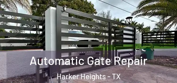 Automatic Gate Repair Harker Heights - TX
