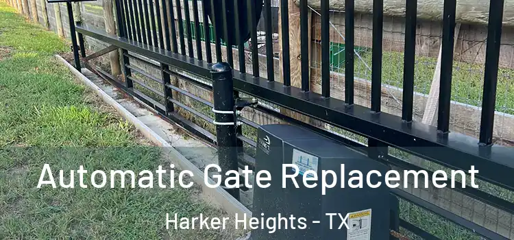  Automatic Gate Replacement Harker Heights - TX
