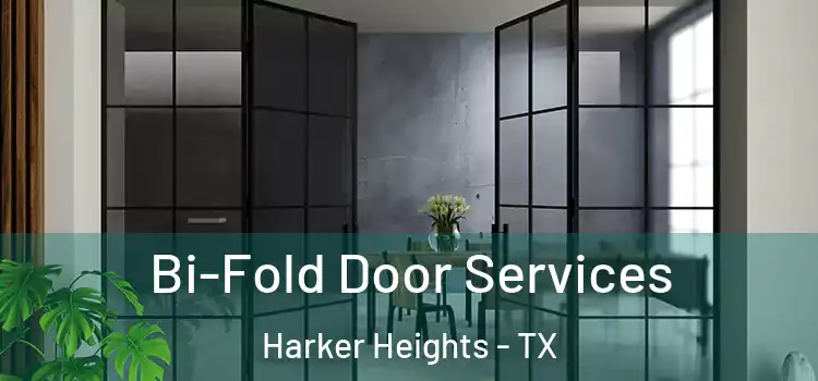 Bi-Fold Door Services Harker Heights - TX