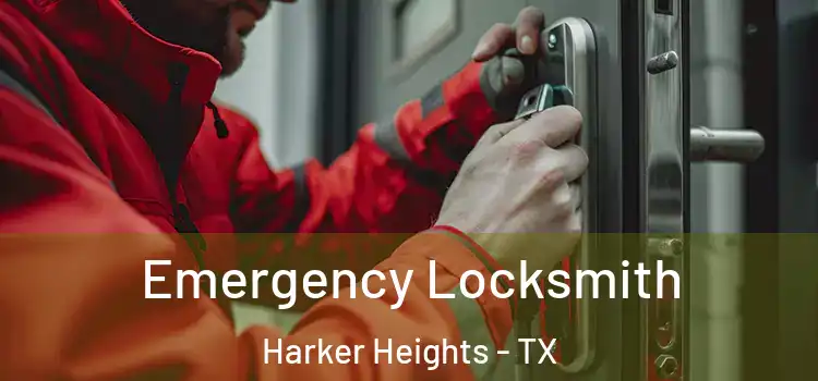 Emergency Locksmith Harker Heights - TX