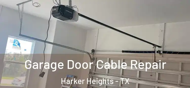  Garage Door Cable Repair Harker Heights - TX