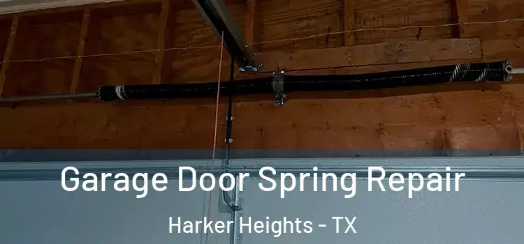  Garage Door Spring Repair Harker Heights - TX