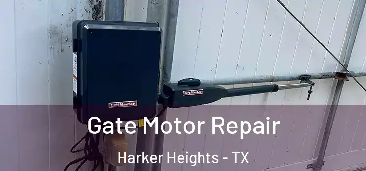Gate Motor Repair Harker Heights - TX