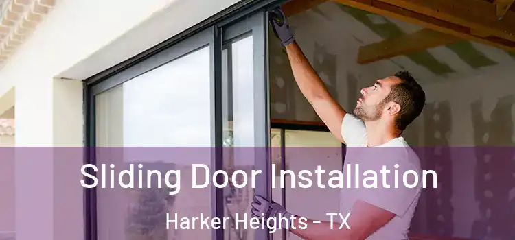  Sliding Door Installation Harker Heights - TX